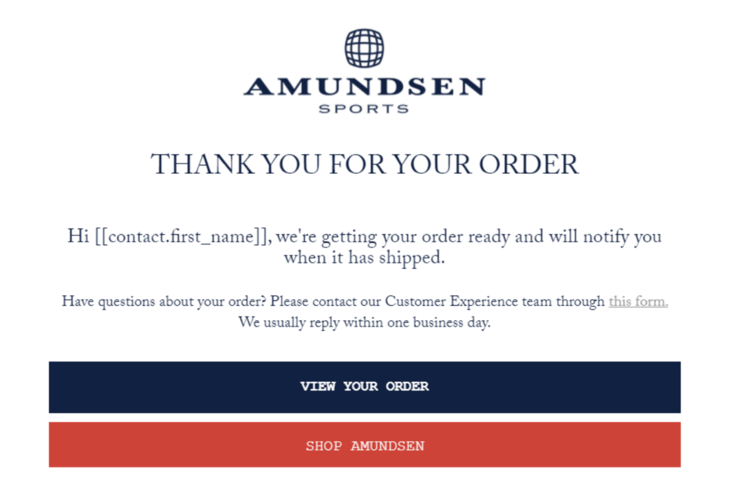 Retail marketing: Order confirmation page from Amundsen Sports thanking the customer for their order, stating they’ll be notified when it ships, with buttons to view the order and shop more, plus a link for customer support.