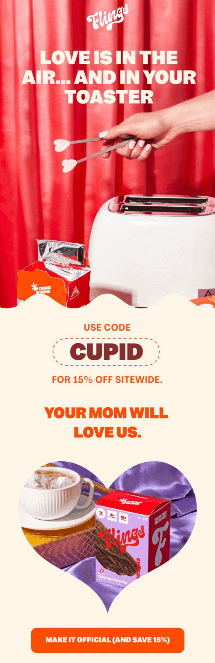 Coupon email: A hand puts heart-shaped bread slices into a toaster. Text reads Love is in the air... and in your toaster. Below is a discount code CUPID for 15% off. At the bottom, a breakfast scene features a box labeled Eliings.