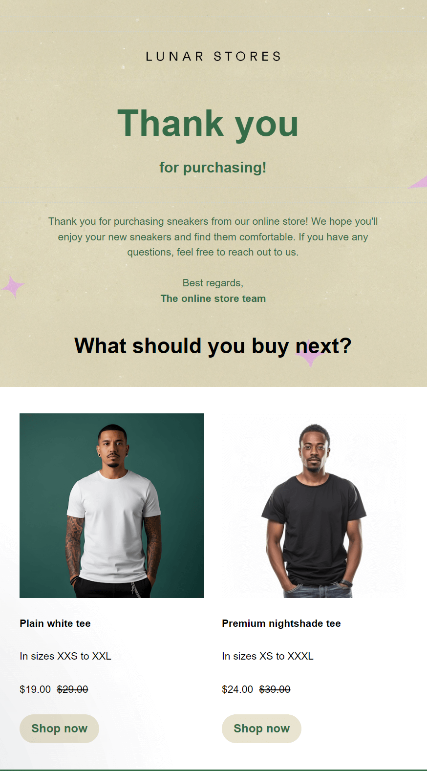 Shopify marketing automation: A thank you message from Lunar Stores followed by two men modeling t-shirts: one in a plain white tee, the other in a black tee. Each has prices, sizes, and Shop now buttons for purchasing.